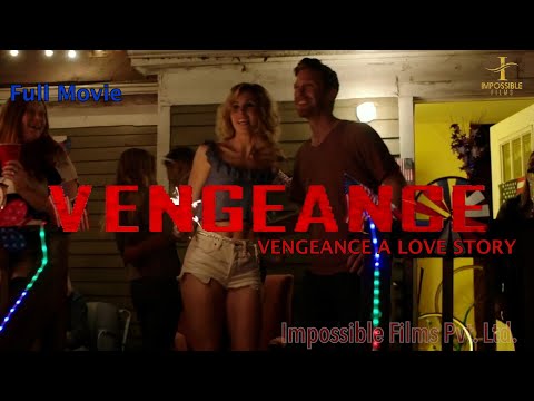 VENGEANCE A LOVE STORY  ! English Movie Hindi Dub ! Thriller,Action,Drama ! Full Movie