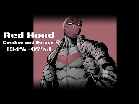 Injustice 2 : Red Hood Combos and Setups(34%-87%)