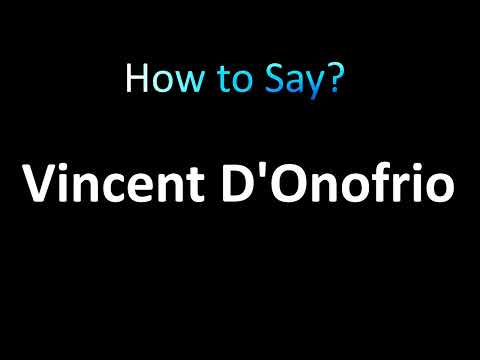 How to Pronounce Vincent D'Onofrio