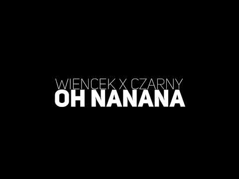 Wiencek x Czarny – Ohnanana
