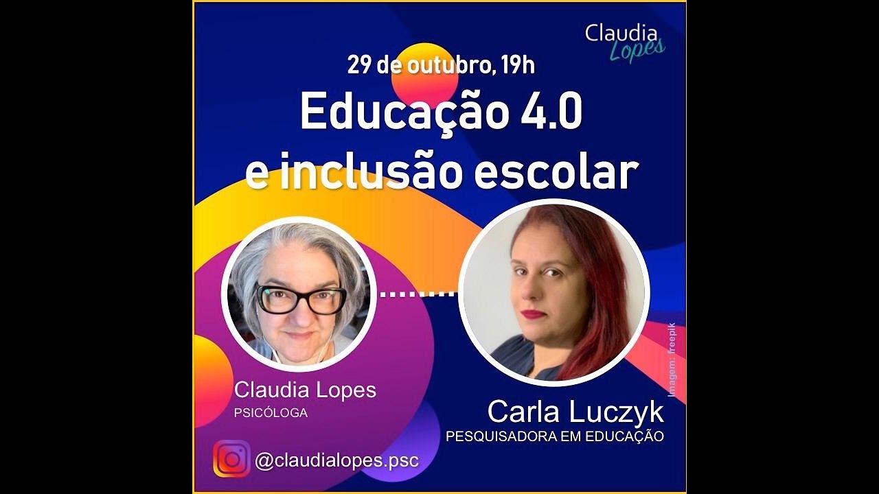 Educação 4.0 e inclusão escolar - Live com Carla Luczyk
