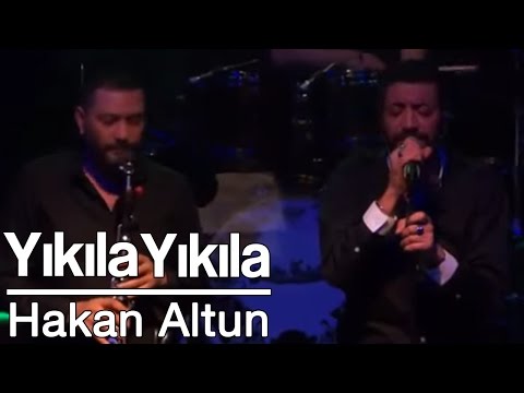 Hakan Altun - Yıkıla Yıkıla / Canlı Performans