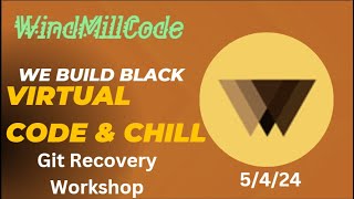 WBB 5/4/24  Part 4 Git Workshop