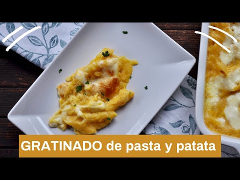 Gratinado de pasta y patata