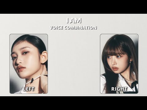 IVE - I AM Voice Combination (Different Ear, Different Member)