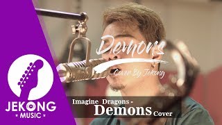 DEMONS - IMAGINE DRAGONS | JEKONG