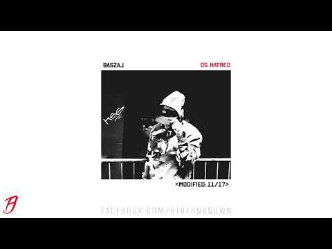 Baszaj - Hatred [modified: 11/17 LP]