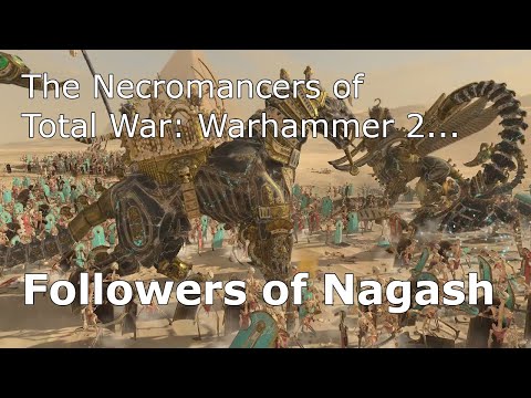 TW:W2 - The Followers of Nagash (Tomb Kings) - Necromancy Faction