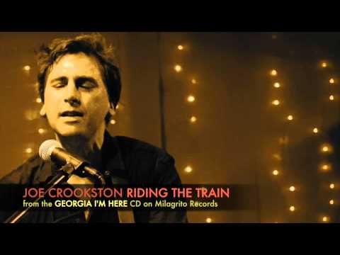 Joe Crookston: Riding The Train (from the 