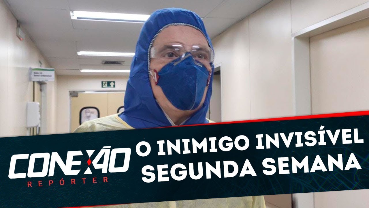 O Inimigo Invisível: Semana 2 | Conexão Repórter (30/03/20)