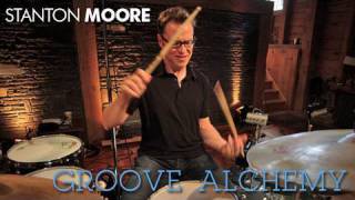 Stanton Moore: Groove Alchemy Preview!