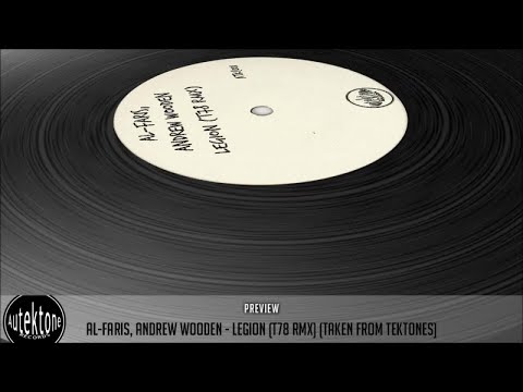 Al-Faris, Andrew Wooden - Legion (T78 Remix) - Official Preview (Taken from Tektones)