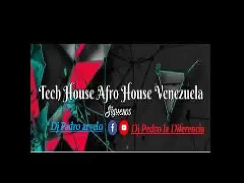 👽👽Afro House Venezuela 2020 Mix Tropical 👽👽(D Pedro la Diferencia)👽👽