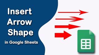 How to insert arrow shape in Google Sheets