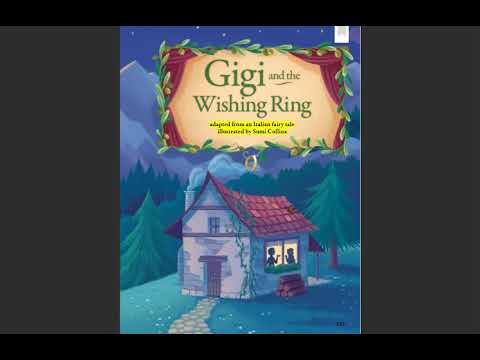 HMH Read Aloud ED | Gigi & the Wishing Ring - 3rd grade