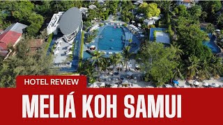 Meliá Koh Samui 5 Star Luxury Hotel | Our Hotel Review