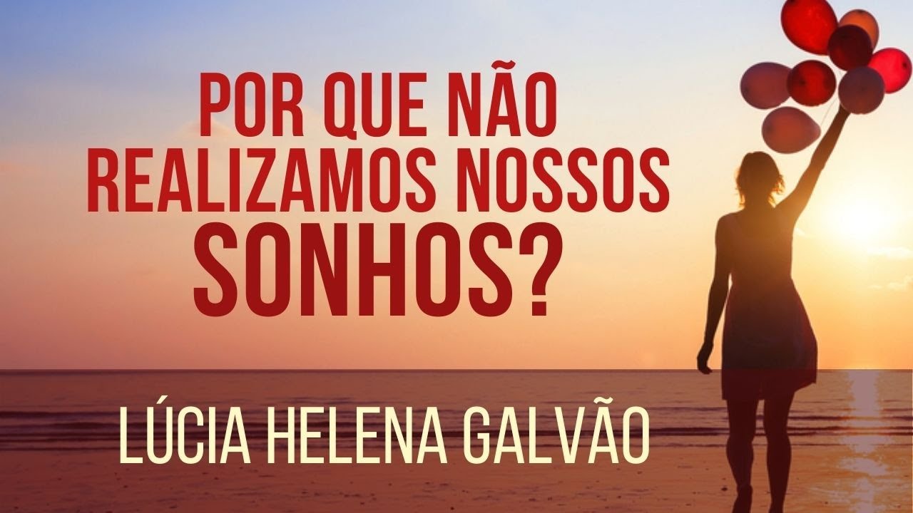 Por que não realizamos nossos sonhos?