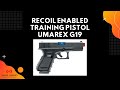 Recoil Enabled Training Pistol Umarex G19
