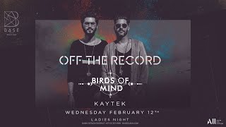 OFF THE RECORD presents Birds of Mind  BASE Dubai  February 1th 2020