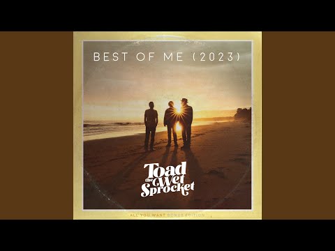 Best Of Me 2023 - Toad the Wet Sprocket