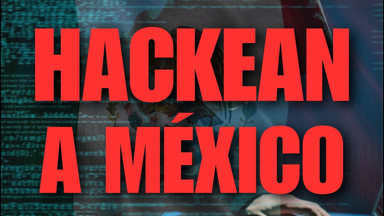 HACKERS ATACAN a MÉXICO y les ROBAN INFORMACIÓN