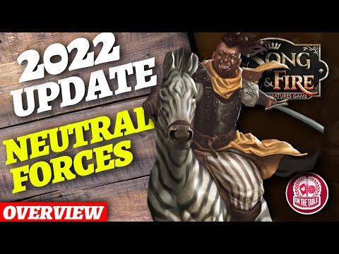 What's changed? 2022 Update: Neutral Forces in A Song of Ice and Fire the Miniatures Game