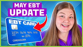 May EBT Update: New Discounts, Summer EBT Schedule & More