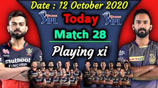IPL 2020 - Match 28 | Royal Chellengers vs Kolkata Match Playing xi | KKR vs RCB Match Playing 11