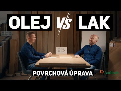 Olej vs. lak