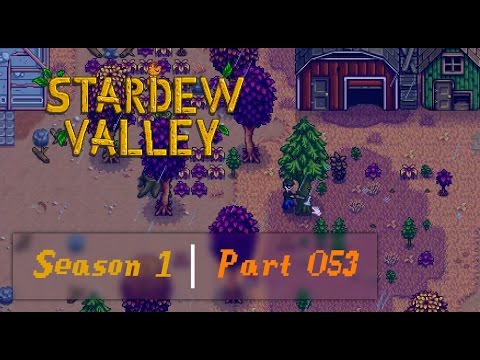 Baum fällt! • Let's Play Stardew Valley Season 1 Part 53 • [GER/HD]