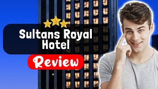Sultans Royal Hotel Istanbul Review - The TRUTH About This Place