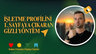 🧠 Google'da İşletmeni Üst Sıralara Çıkmanın Kolay Yolu! (Uyguladığım S