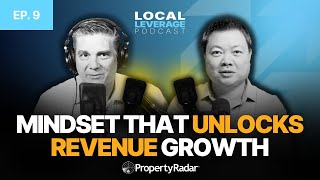 7-Figure Sales System: Real Estate Scripts & Secrets to Scale ft. Steve Trang | Local Leverage Ep. 9