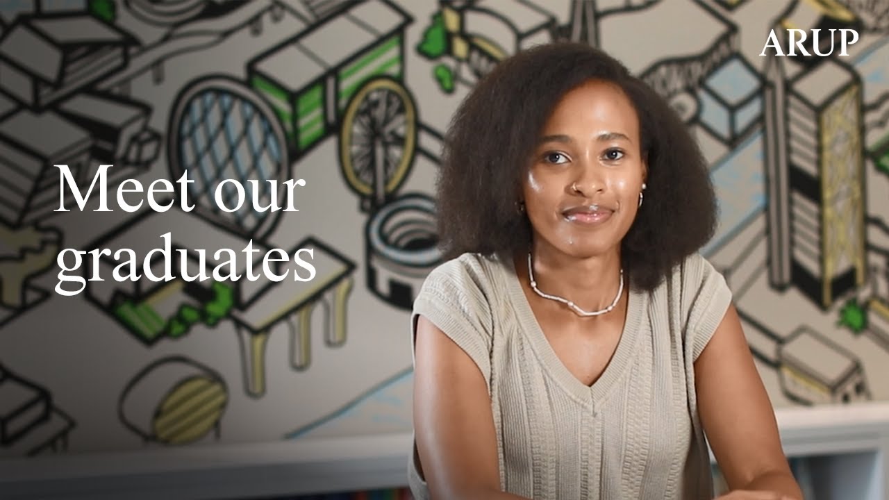 Life at Arup | Early careers - Meet our graduates