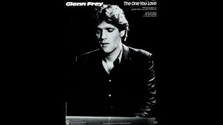 Glenn Frey - The One You Love (Original 1982 LP Version) HQ
