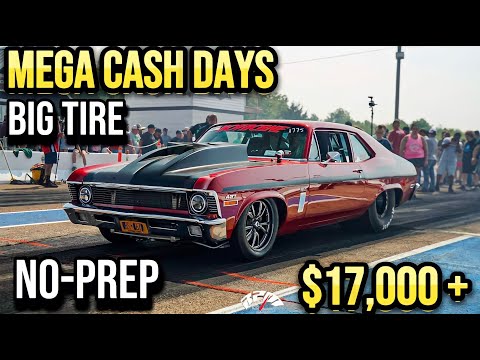 MEGA CASH DAYS BIG TIRE $17,000 NO PREP (NEWPORT RACEWAY)