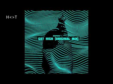 DeepNass - Get High (Original Mix)