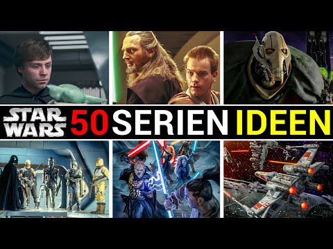 50 krasse STAR WARS SERIEN IDEEN