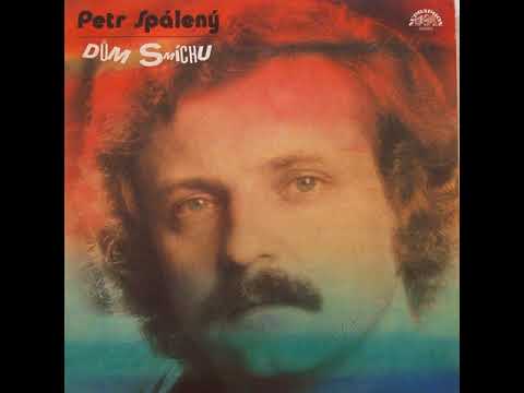 Petr Spálený - To jsem asi říkat neměl (25.4.1983, vydáno 1984)