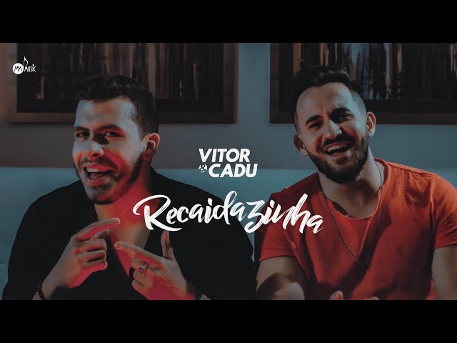 Música Recaidazinha - Vitor e Cadu (2020) 