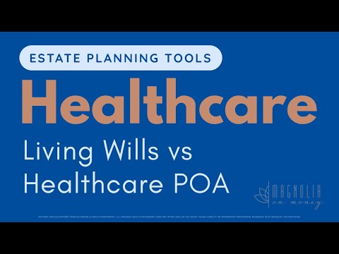 Living Wills & Healthcare Power of Attorney