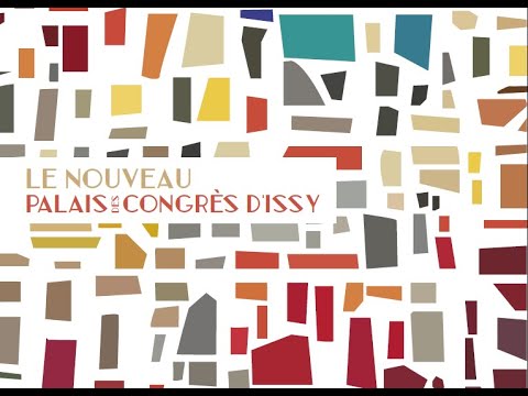 Le nouveau Palais des Congrès d'Issy