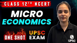 Class 12 Microeconomics In One Shot | Class 12 NCERT | UPSC Wallah
