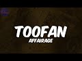 Toofan - Affairage