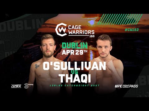 Alexander O'Sullivan vs. Afrim Thaqi | FULL FIGHT | CW 153