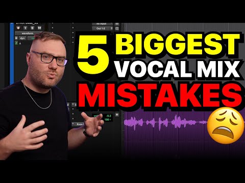 5 Vocal Mixing Mistakes That Make Vocals Sound Amateur
