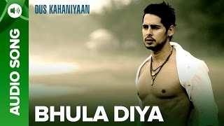 Bhula Diya (Full Audio Song) | Dus Kahaniyaan | Diya Mirza
