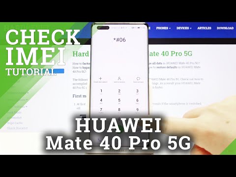 How to Check IMEI and Serial Number in HUAWEI Mate 40 Pro