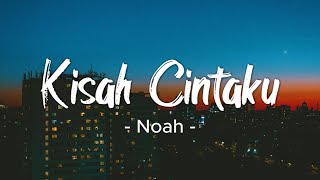 Download lagu Kisah Cintaku - Noah | Lirik mp3 Download lagu Kisah Cintaku - Noah | Lirik mp3