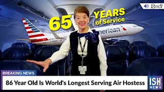 86 Year Old Is World's Longest Serving Air Hostess